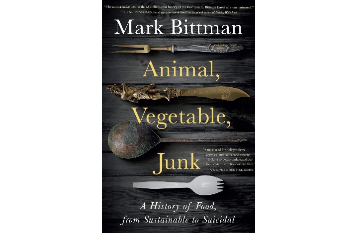 Animal, Vegetable, Junk: A History of Food with Mark Bittman - Vimarsana News