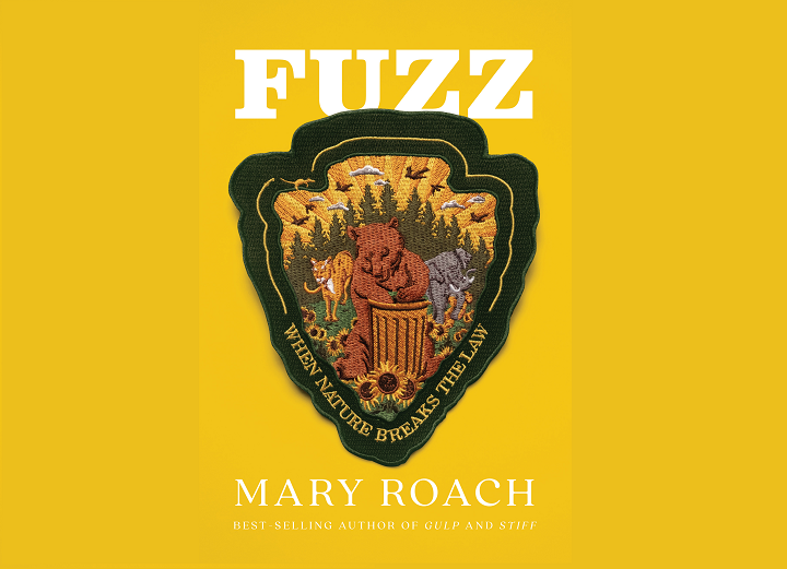 Book cover image of Fuzz: When Nature Breaks the Law by Mary Roach