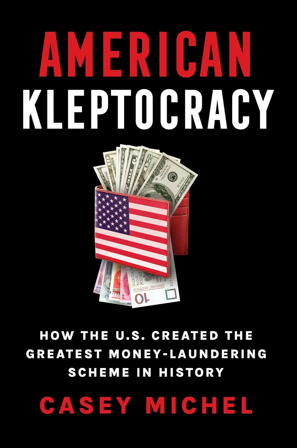 On Kleptocrats, Plutocrats, and Lobbyists with Casey Michel